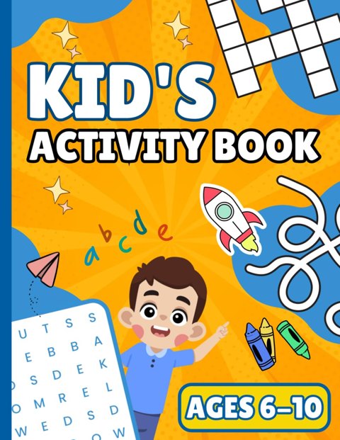 Kid’s Activity Book, Ages 6 to 10 cover